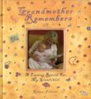 Grandmother Remembers Album - Book