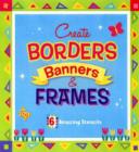 Create Borders, Banners and Frames - Book