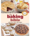 The Baking Bible : With More Than 300 Recipes - Book