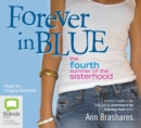 Forever in Blue : The Fourth Summer of the Sisterhood - Book