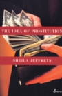 The Idea of Prostitution - eBook