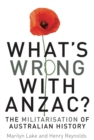 What's wrong with ANZAC? - Book
