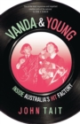 Vanda & Young : Inside Australia's hit factory - Book