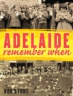 Adelaide Remember When - Book