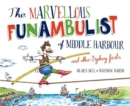 The Marvellous Funambulist of Middle Harbour and Other Sydney Firsts - Book