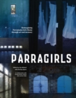 Parragirls : Reimagining Parramatta Girls Home through art and memory - Book