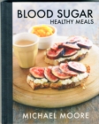 Blood Sugar: Healthy Meals - Book