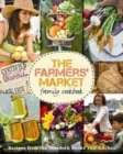 The Farmers' Market Family Cookbook - Book