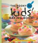 The Kooky 3D Kids' Baking Book - Book