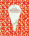 Gelato Messina : The Recipes - Book