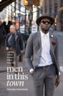 Men in this Town : London, Tokyo, Sydney, Milan, New York - Book