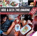 Hide & Seek Melbourne : Feeling Peckish? - eBook