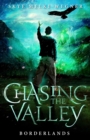 Chasing the Valley 2: Borderlands - eBook