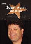 The Sean Astin Handbook - Everything You Need to Know about Sean Astin - Book