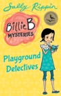 Playground Detectives : Billie B Mystery #3 - eBook