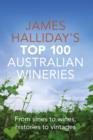 James Halliday Top 100 Australian Wineries - eBook