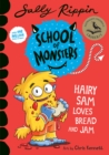 Hairy Sam Loves Bread and Jam : School of Monsters - eBook