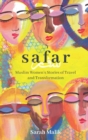 Safar: Muslim Women's Stories of Travel and Transformation - eBook
