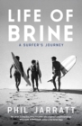 Life of Brine : A Surfer's Journey - Book