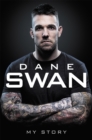 Dane Swan: My Story - Book