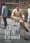 Men In This Town: Alone In A Crowd - Book