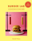 Burger Lab : The Art and Science of the Perfect Burger - Book