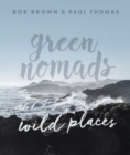 Green Nomads Wild Places - Book