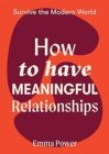 How to Have Meaningful Relationships - Book