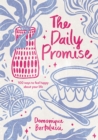 The Daily Promise : 100 Ways to Feel Happy About Your Life - Book