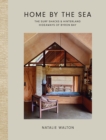 Home by the Sea : The Surf Shacks and Hinterland Hideaways of Byron Bay - Book