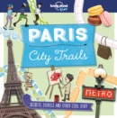 Lonely Planet Kids City Trails - Paris - Book