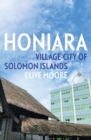 Honiara : Village-City of Solomon Islands - Book