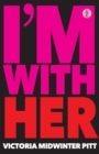 I'm With Her - Book