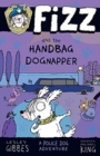 Fizz and the Handbag Dognapper - Book