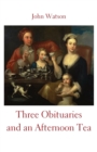 Three Obituaries and an Afternoon Tea - Book
