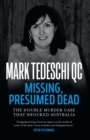 Missing, Presumed Dead : The double murder case that shocked Australia - eBook