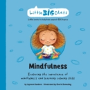 Mindfulness : Exploring the importance of mindfulness and learning calming skills - Book