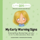 My Early Warning Signs : Exploring Early Warning Signs and what to do if a child experiences these signs - Book