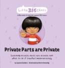 Private Parts are Private : Learning private parts are private and what to do if touched inappropriately - Book