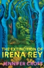 The Extinction of Irena Rey - eBook