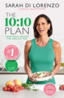 The 10:10 Plan : Your ideal weight the healthy way - eBook