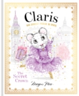 Claris: The Secret Crown : The Chicest Mouse in Paris - eBook