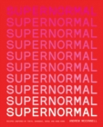 Supernormal : Recipes Inspired by Tokyo, Shanghai, Seoul and Hong Kong - Book