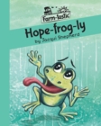 Hope-Frog-Ly : Fun with Words, Valuable Lessons - Book