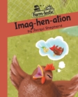 Imag-Hen-Ation : Fun with Words, Valuable Lessons - Book