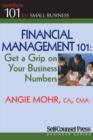 Financial Management 101 : Get a Grip on Your Business Numbers - eBook