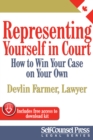 Representing Yourself In Court (CAN) : How to Win Your Case on Your Own - eBook