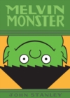 Melvin Monster : More Maniacial Monster Meltdowns! - Book