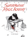 Super Mutant Magic Academy - eBook