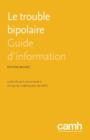 Le Trouble Bipolaire : Guide D'Information - Book